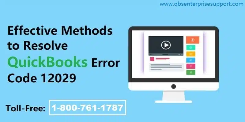 Troubleshoot QuickBooks Error Code 12029 Easy Methods - Featured Image