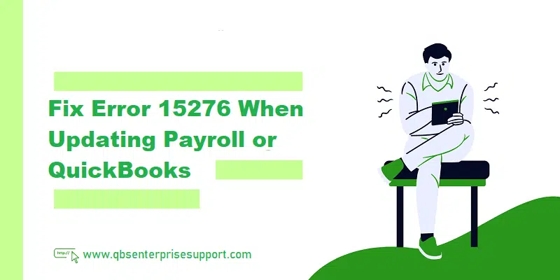 Learn How to Troubleshoot the QuickBooks Payroll Update Error 15276 - Featuring Image