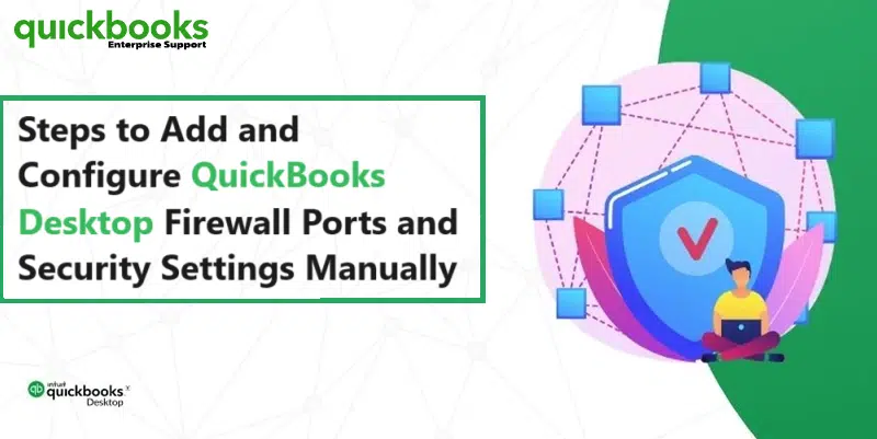 How to Add QuickBooks Firewall Ports Manually?